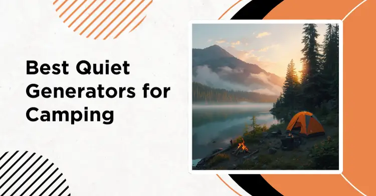 Best quiet generator for camping at outdoor campsite