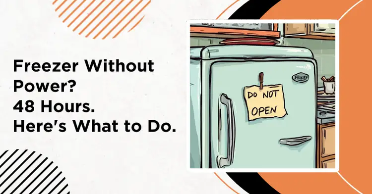 How long will food last in freezer without power USDA food safety guide