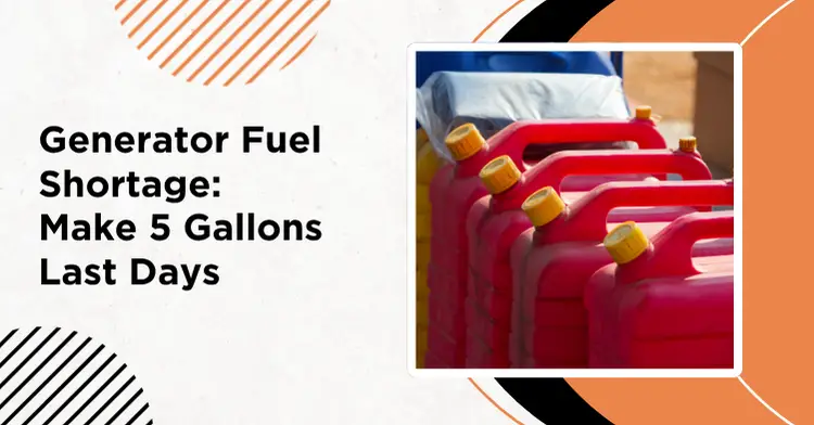 Generator fuel shortage guide showing fuel cans with conservation tips